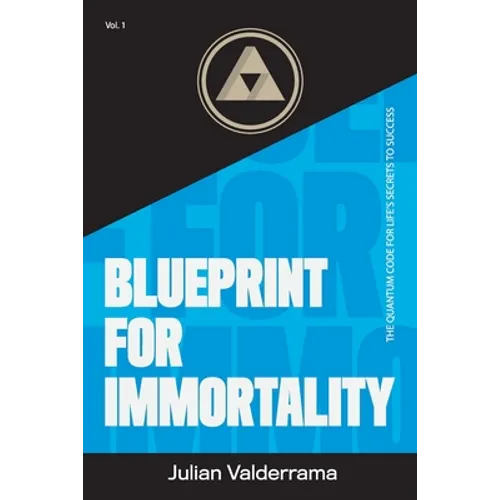 Blueprint for Immortality