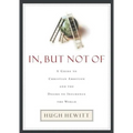 In, But Not of: A Guide to Christian Ambition