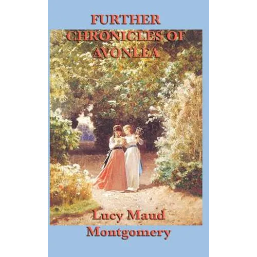 Further Chronicles of Avonlea
