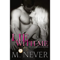 Lie With Me: (Decadence After Dark Book 4)