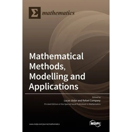 Mathematical Methods, Modelling and Applications