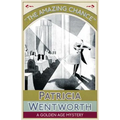 The Amazing Chance: A Golden Age Mystery