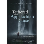 Tethered to an Appalachian Curse: A Surprise Calling