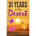 31 Years In the Desert