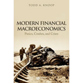 Modern Financial Macroeconomics: Panics, Crashes, and Crises