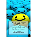 All About You: The Journey From Ego To Awareness