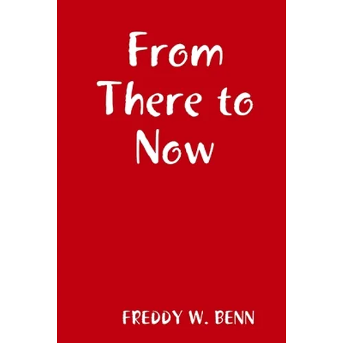From There to Now