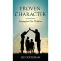 Proven Character: Praying for Our Children
