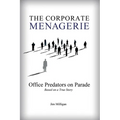 The Corporate Menagerie: Office Predators on Parade