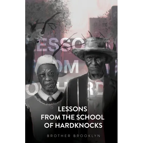 Lessons From the School of Hardknocks
