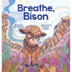 Breathe, Bison - Hardcover