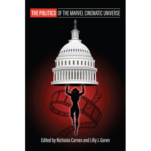 The Politics of the Marvel Cinematic Universe