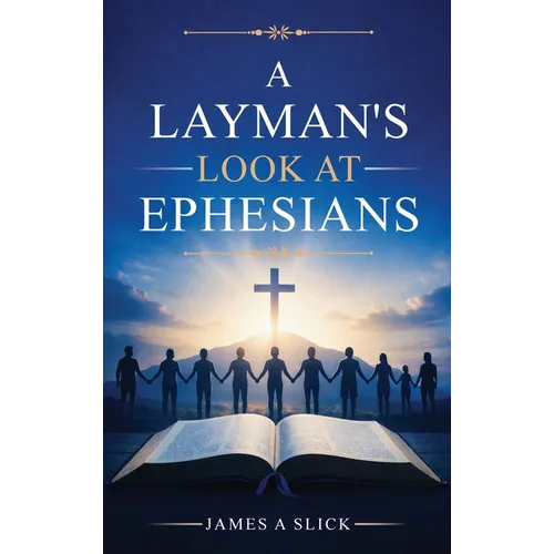 A Layman's Look at Ephesians