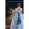 The Midnight Heiress (Once Upon a Regency)