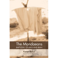 The Mandaeans--Baptizers of Iraq and Iran