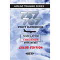 757/767 Pilot Handbook (Color): Simulator and Checkride Procedures