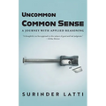 Uncommon Common Sense: A Journey with Applied Reasoning