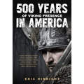 500 Years of Viking Presence in America