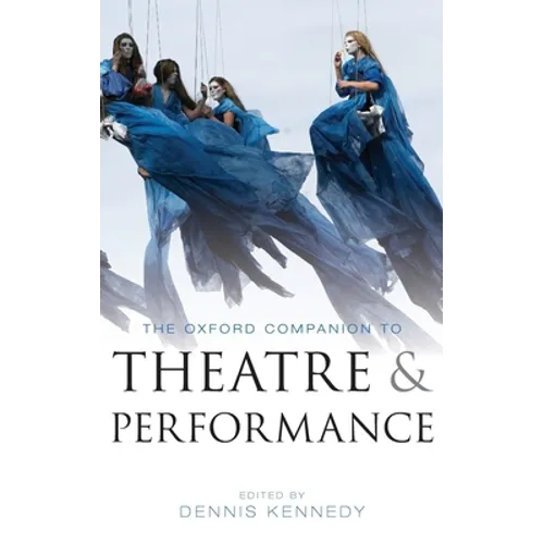 Oxford Companion to Theatre and Performance