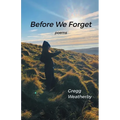 Before We Forget