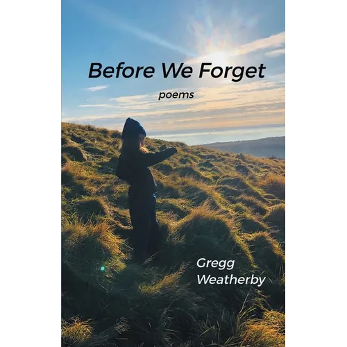 Before We Forget