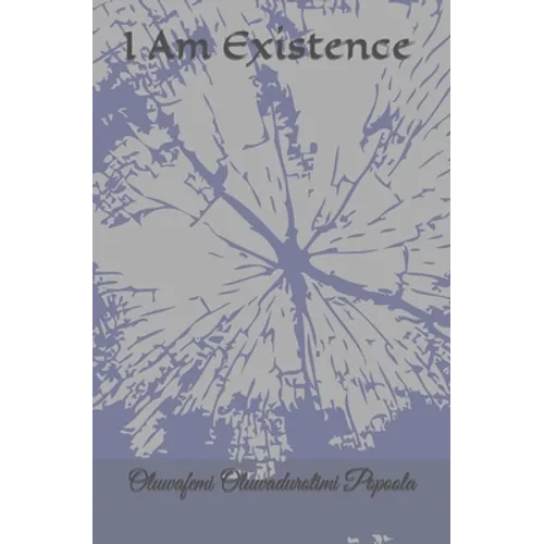 I Am Existence
