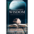 Transcendent Wisdom: Words of Wisdom to Live By
