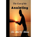 The Cost of the Anointing
