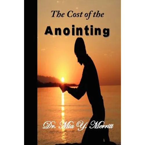 The Cost of the Anointing