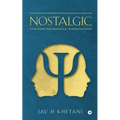Nostalgic: Your Psychological Biography
