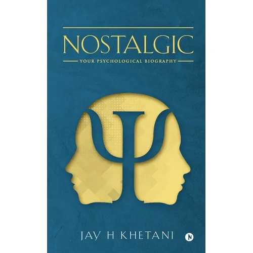 Nostalgic: Your Psychological Biography