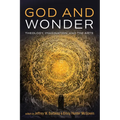 God and Wonder: Theology, Imagination, and the Arts