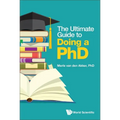 The Ultimate Guide to Doing a Phd