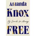 Free: My Search for Meaning