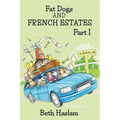 Fat Dogs and French Estates, Part 1