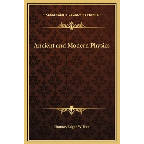 Ancient and Modern Physics