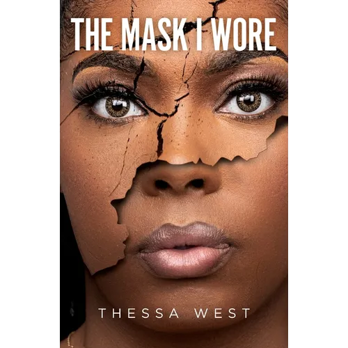 The Mask I Wore