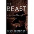 The Beast: A Journey Through Depression