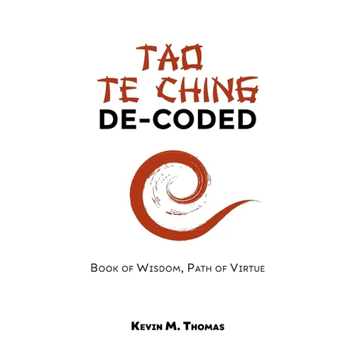 Tao Te Ching De-Coded