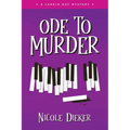 Ode to Murder: A Larkin Day Mystery