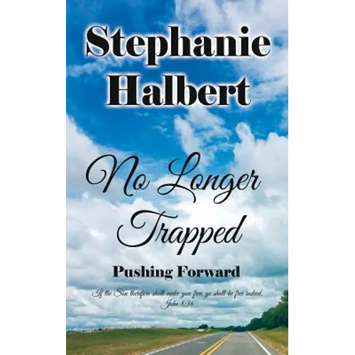 No Longer Trapped: Pushing Forward