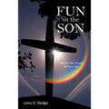 Fun in the Son: How to Stay Young All Your Life