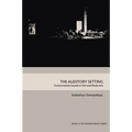 The Auditory Setting: Environmental Sounds in Film and Media Arts