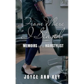 From Where I Stand: Memoirs of a Hairstylist