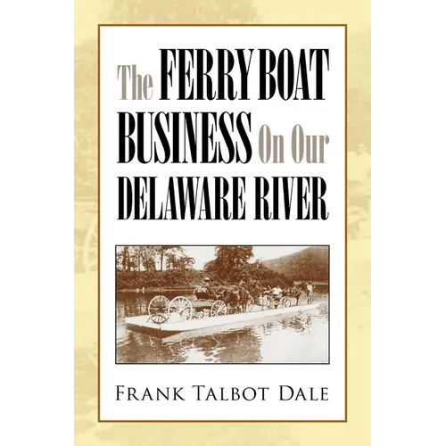 The Ferry Boat Business on Our Delaware River