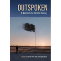 Outspoken: A Manifesto for the Twenty-First Century