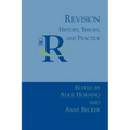 Revision: History, Theory, and Practice