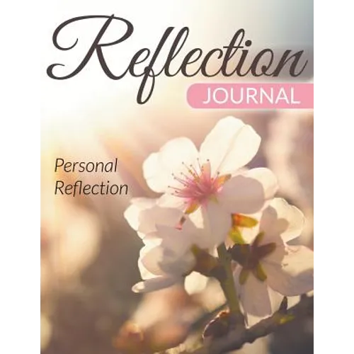 Reflection Journal: Personal Reflection
