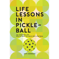 Life Lessons in Pickleball: Joy, Connection, and Why It's Never Too Late to Get in the Game