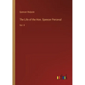 The Life of the Hon. Spencer Perceval: Vol. II